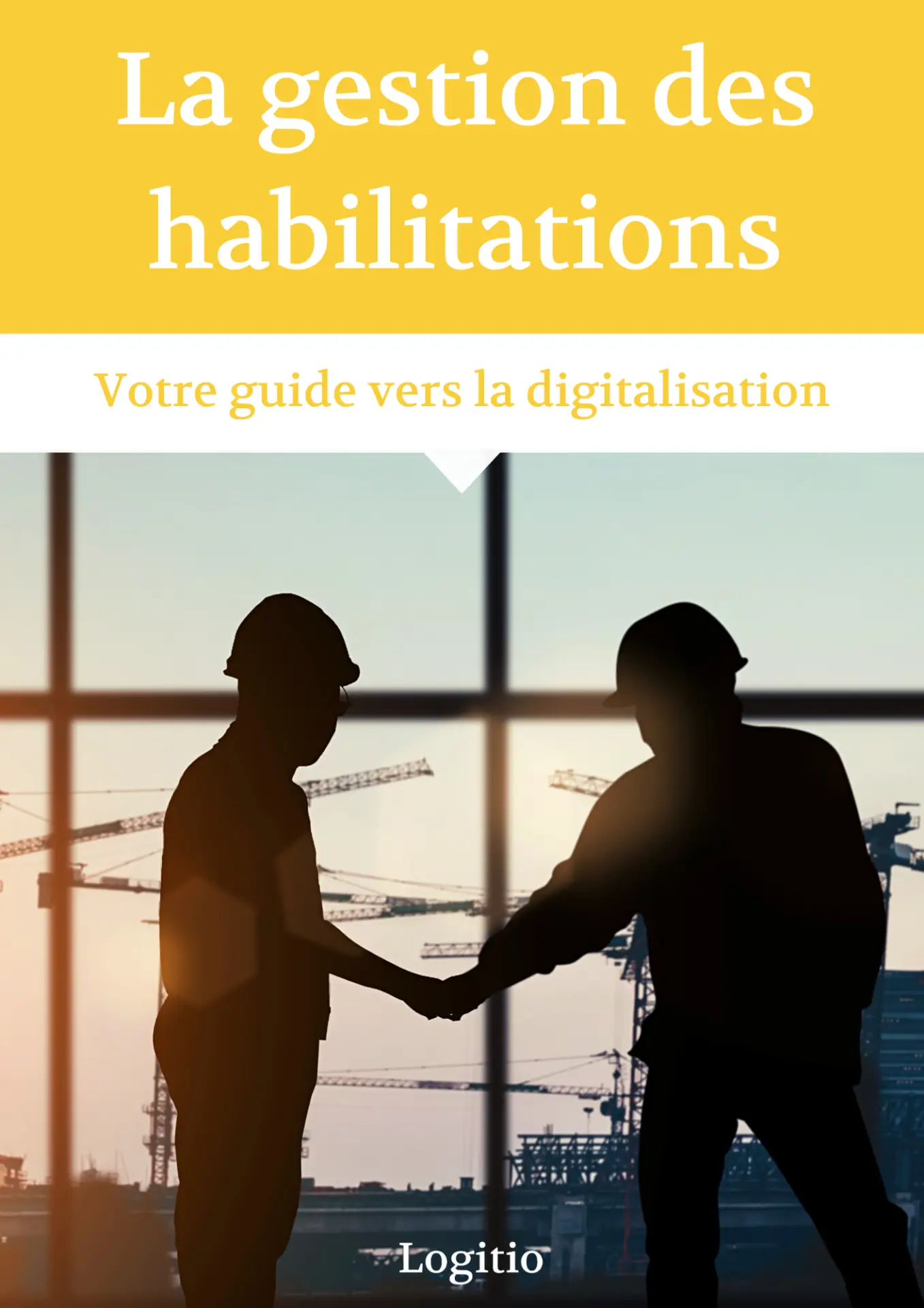 Guide La digitalisation de votre gestion des habilitations - logitio strasbourg